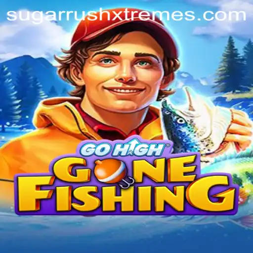 GoHighGoneFishing: A Sugarrush Adventure