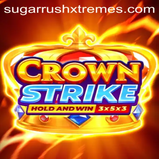 Dive into the Exciting World of CrownStrike and SugarRushXtreme