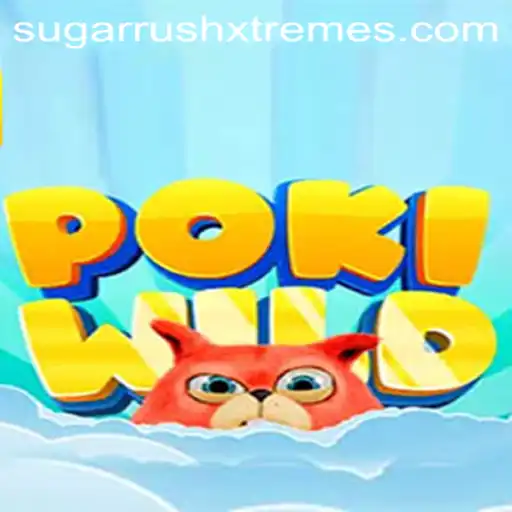 PokiWild: Exploring the Sugarrush Xtreme Adventure